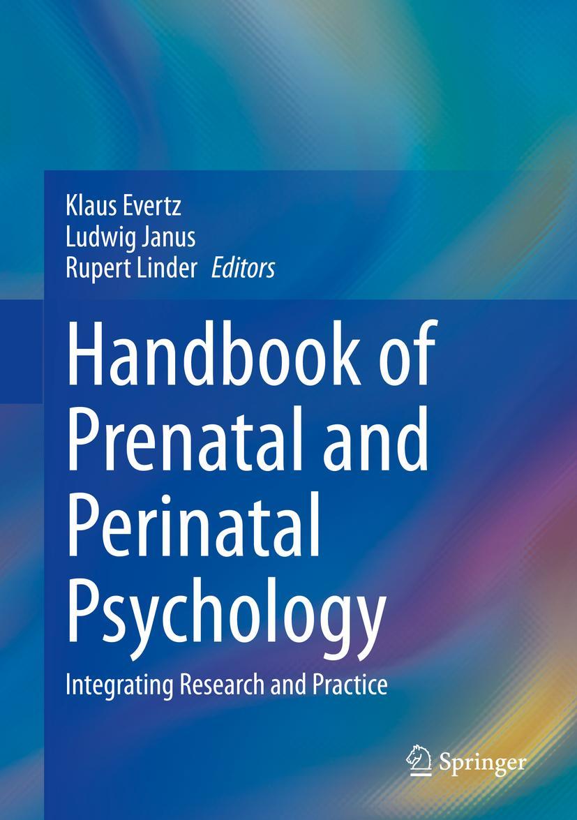 Cover: 9783030417154 | Handbook of Prenatal and Perinatal Psychology | Klaus Evertz (u. a.)