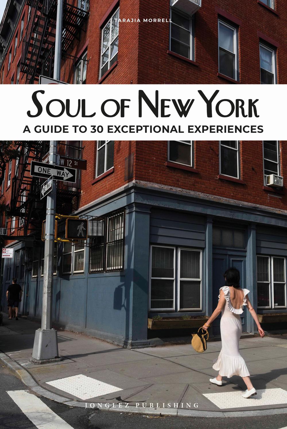 Cover: 9782361953911 | Soul of New York | A Guide to 30 Exceptional Experiences | Morrell