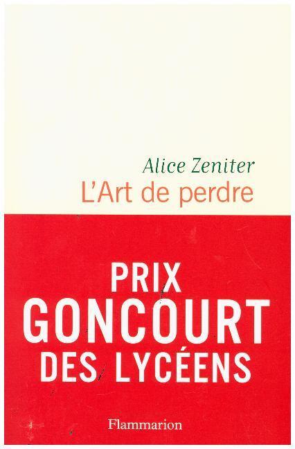 Cover: 9782081395534 | L'Art de perdre | Roman | Alice Zeniter | Taschenbuch | 512 S. | 2017