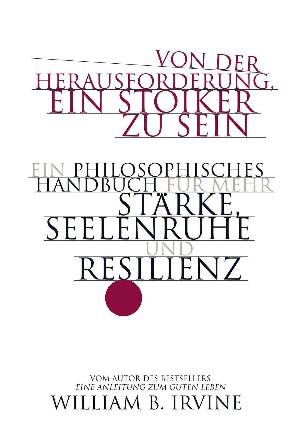 Cover: 9783959725583 | Von der Herausforderung, ein Stoiker zu sein | William B. Irvine