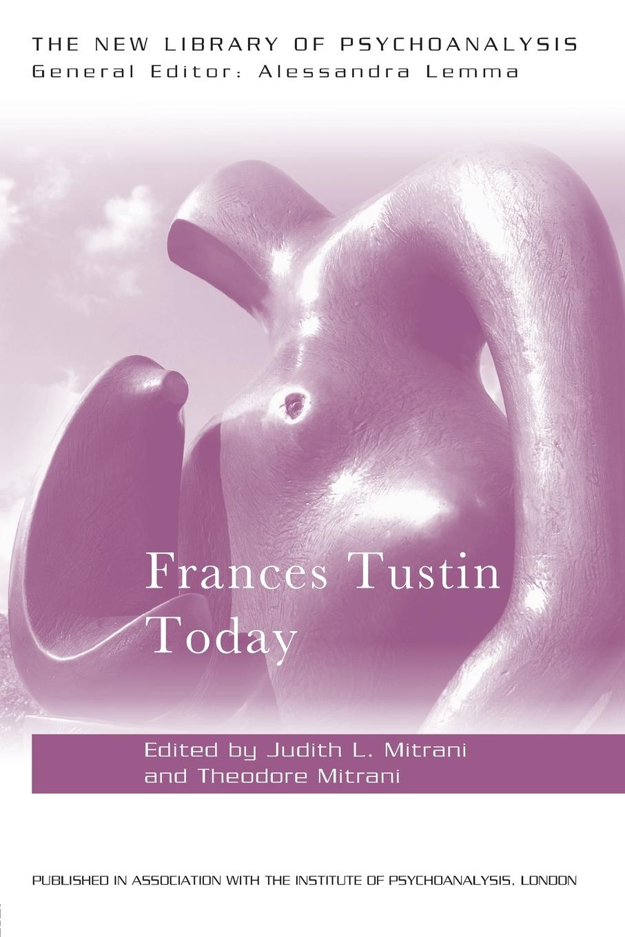 Cover: 9781138820456 | Frances Tustin Today | Judith L. Mitrani (u. a.) | Taschenbuch | 2015