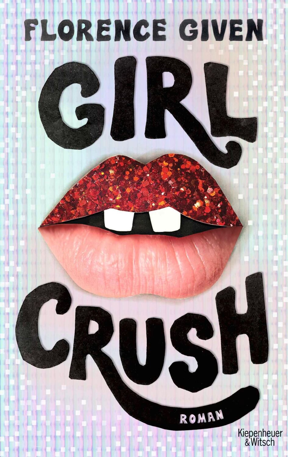 Cover: 9783462004632 | Girlcrush | Florence Given | Taschenbuch | 396 S. | Deutsch | 2023