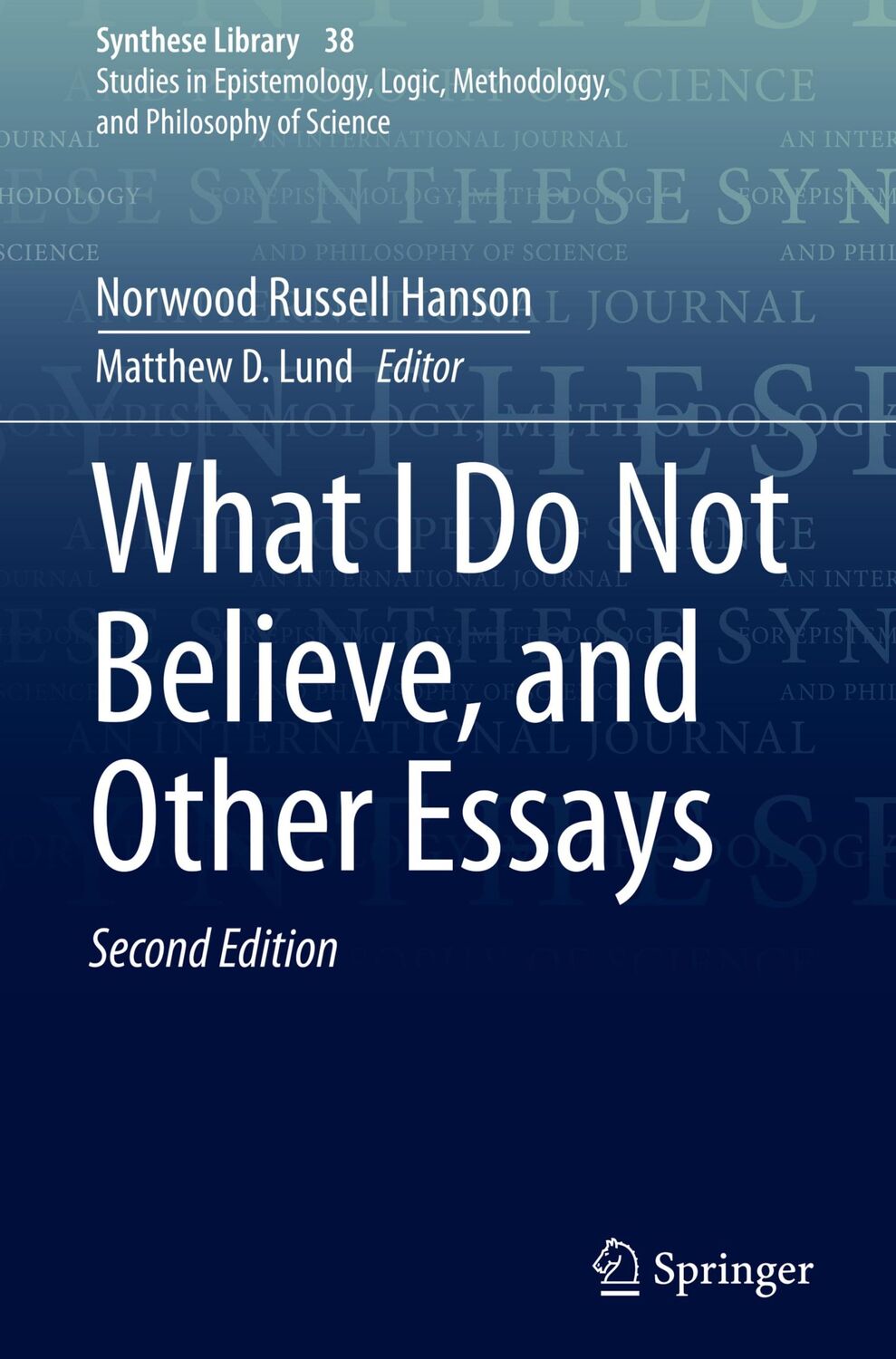 Cover: 9789402417388 | What I Do Not Believe, and Other Essays | Norwood Russell Hanson | xx