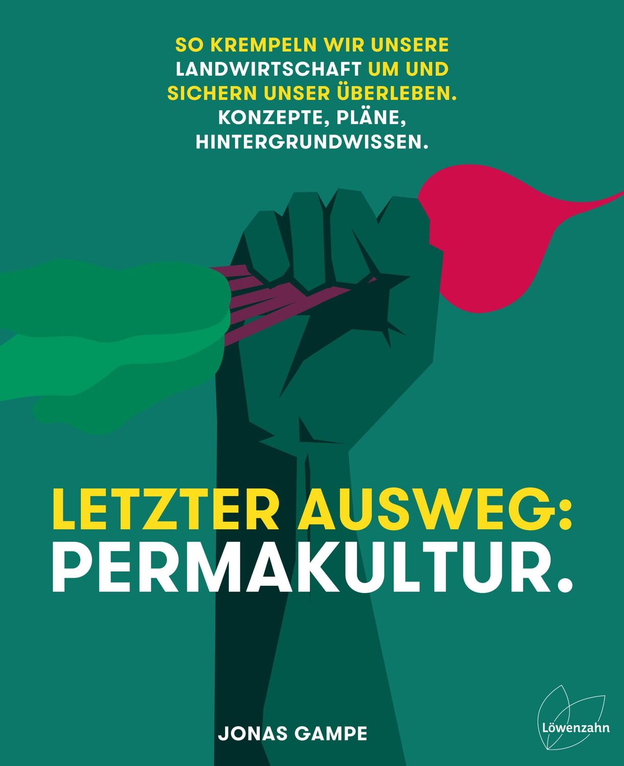 Cover: 9783706626903 | Letzter Ausweg: Permakultur | Jonas Gampe | Buch | 240 S. | Deutsch