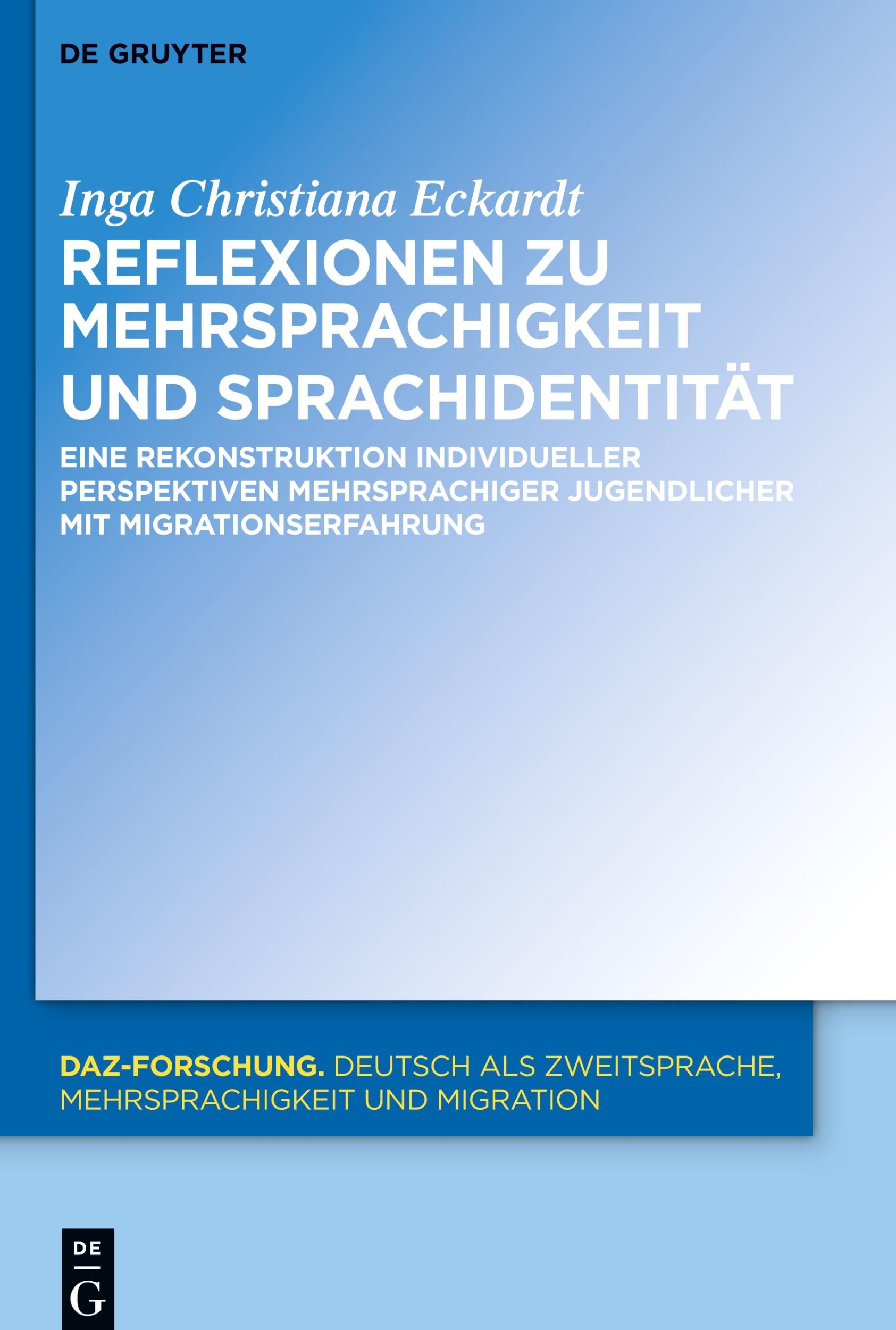 Cover: 9783111185453 | Reflexionen zu Mehrsprachigkeit und Sprachidentität | Eckardt | Buch