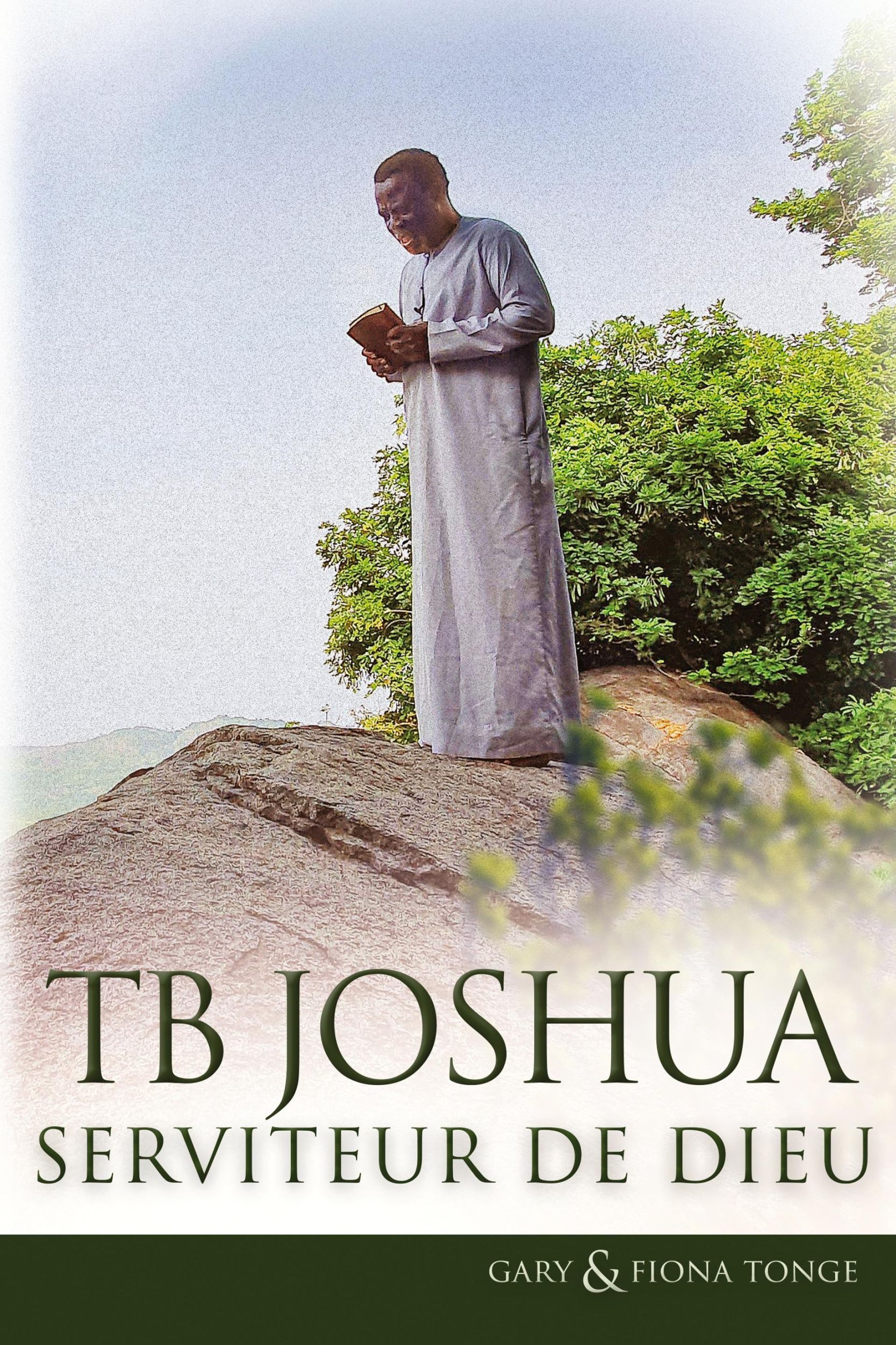 Cover: 9781916899193 | TB Joshua - Serviteur de Dieu | Gary J Tonge (u. a.) | Taschenbuch