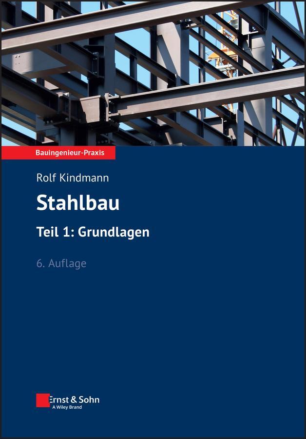 Cover: 9783433032183 | Stahlbau: Teil 1: Grundlagen | Rolf Kindmann | Taschenbuch | 720 S.