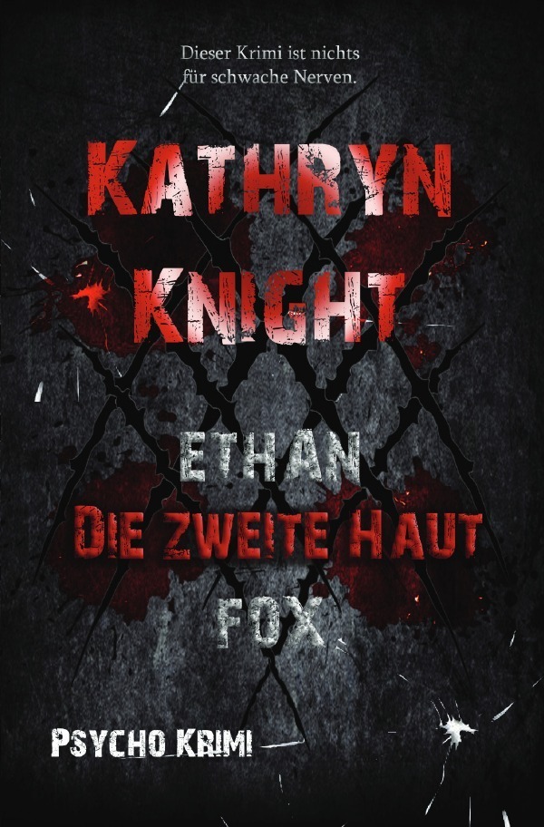 Cover: 9783746787602 | Die zweite Haut (Psycho Krimi) | Kathryn Knight | Taschenbuch | 220 S.