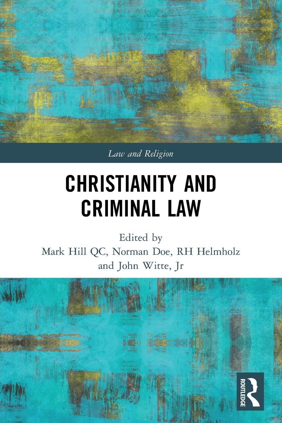 Cover: 9780367495787 | Christianity and Criminal Law | Mark Hill Qc (u. a.) | Taschenbuch