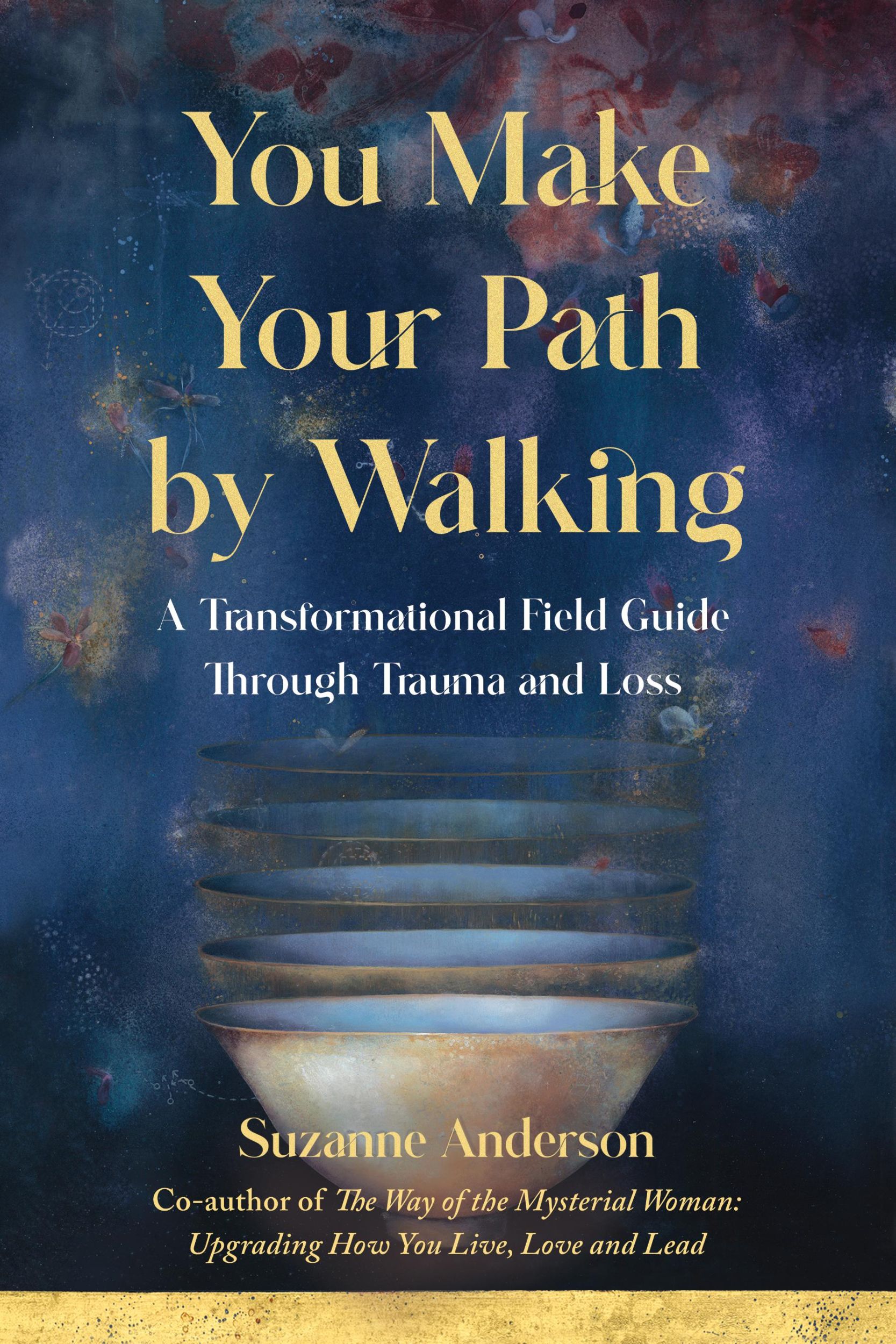 Bild: 9781647424428 | You Make Your Path by Walking | Suzanne Anderson | Taschenbuch | 2023