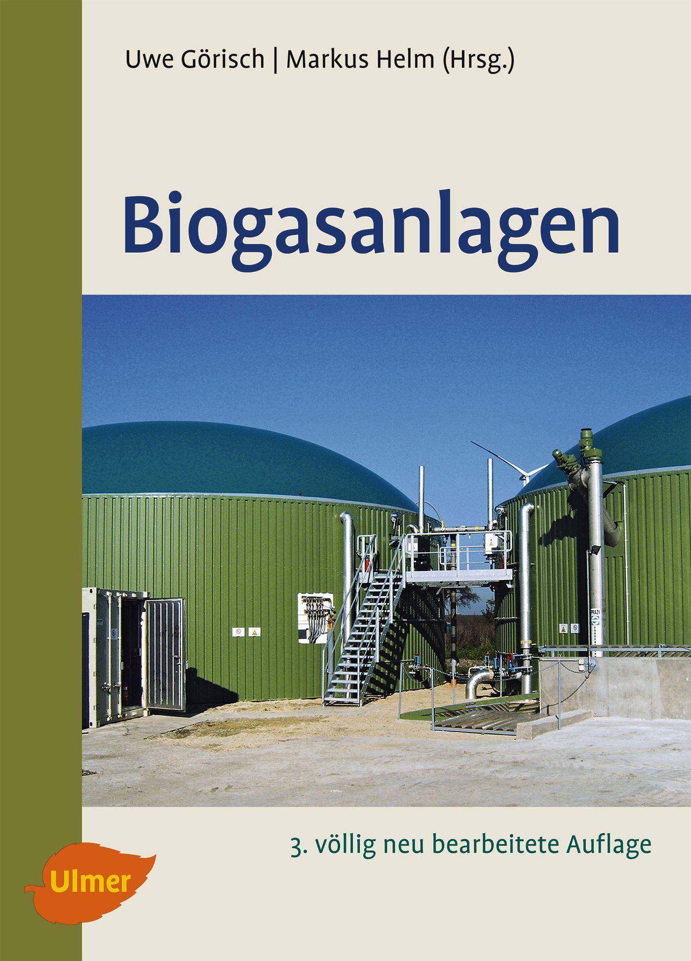 Cover: 9783800178858 | Biogasanlagen | Uwe Görisch (u. a.) | Taschenbuch | 128 S. | Deutsch