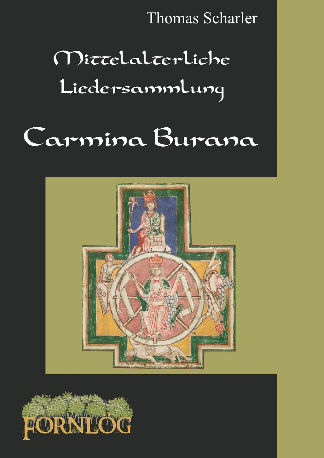 Cover: 9783738630572 | Mittelalterliche Liedersammlung - Carmina Burana | Thomas Scharler