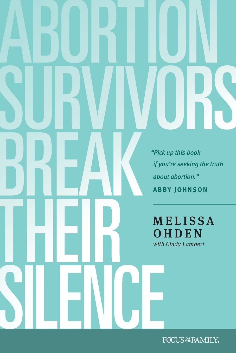 Cover: 9781646070343 | Abortion Survivors Break Their Silence | Melissa Ohden (u. a.) | Buch