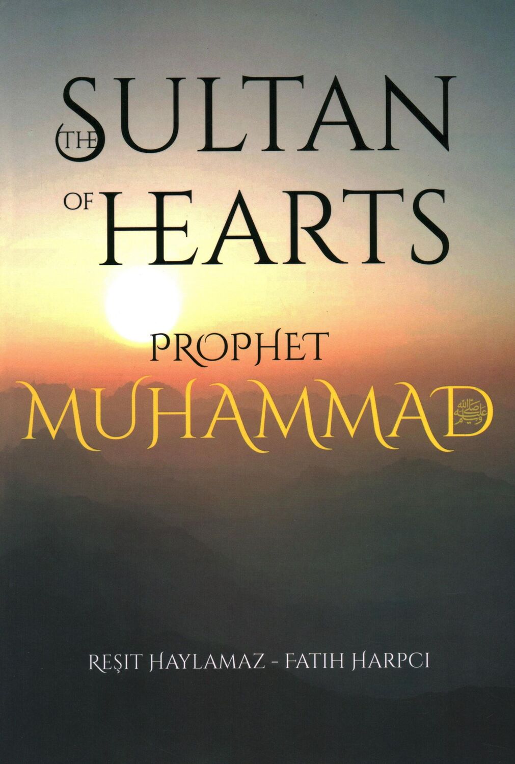 Cover: 9781597849425 | The Sultan of Hearts | Prophet Muhammad | Resit Haylamaz (u. a.)