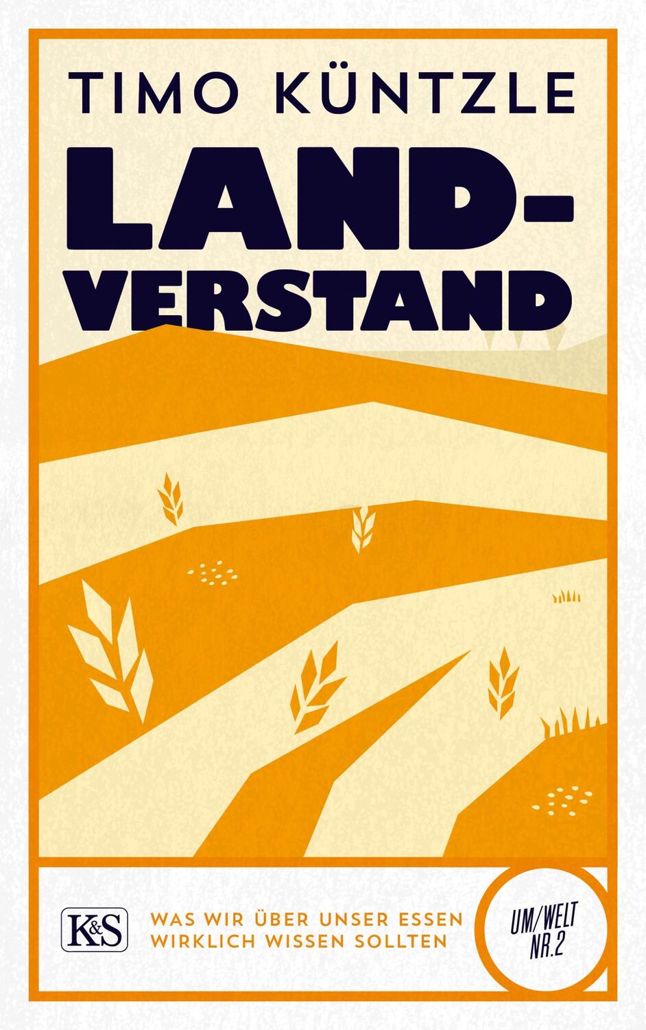 Cover: 9783218012904 | Landverstand | Was wir über unser Essen wirklich wissen sollten | Buch