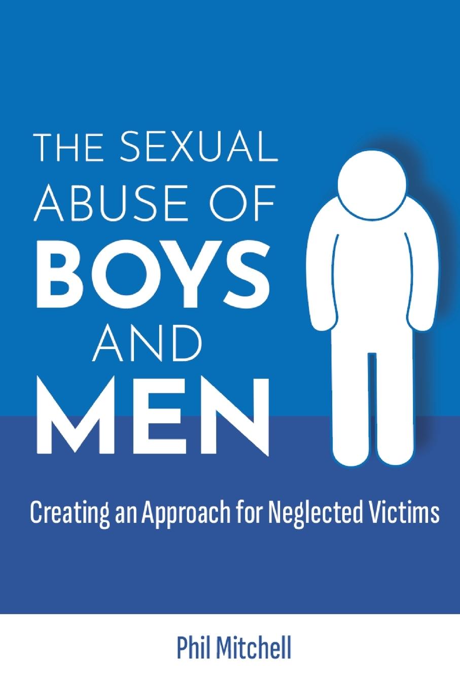 Cover: 9781803693774 | The Sexual Abuse of Boys and Men | Phil Mitchell | Taschenbuch | 2023