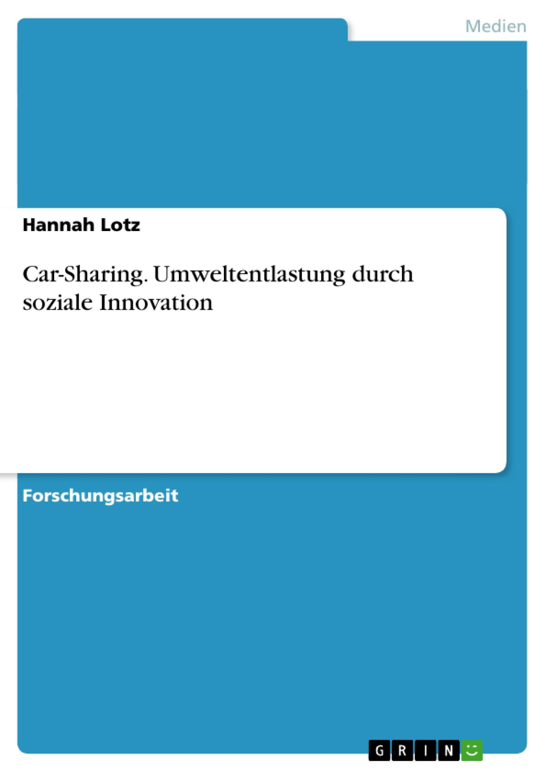 Cover: 9783656722366 | Car-Sharing. Umweltentlastung durch soziale Innovation | Hannah Lotz