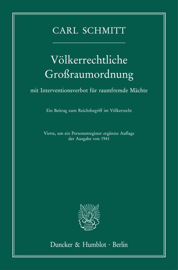 Cover: 9783428186501 | Völkerrechtliche Großraumordnung | Carl Schmitt | Taschenbuch | 84 S.