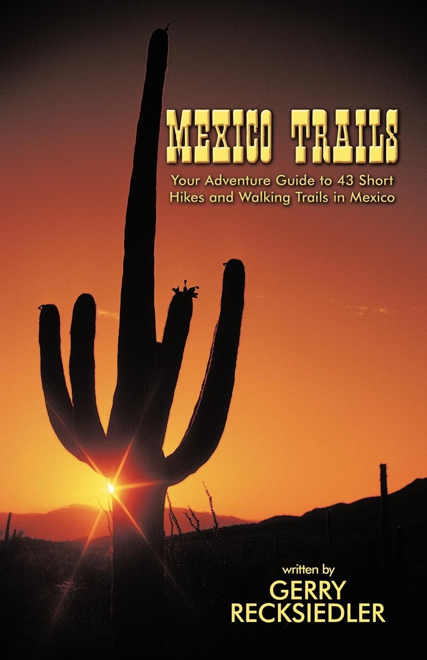 Cover: 9781425140861 | Mexico Trails | Recksiedler Gerry Recksiedler (u. a.) | Taschenbuch