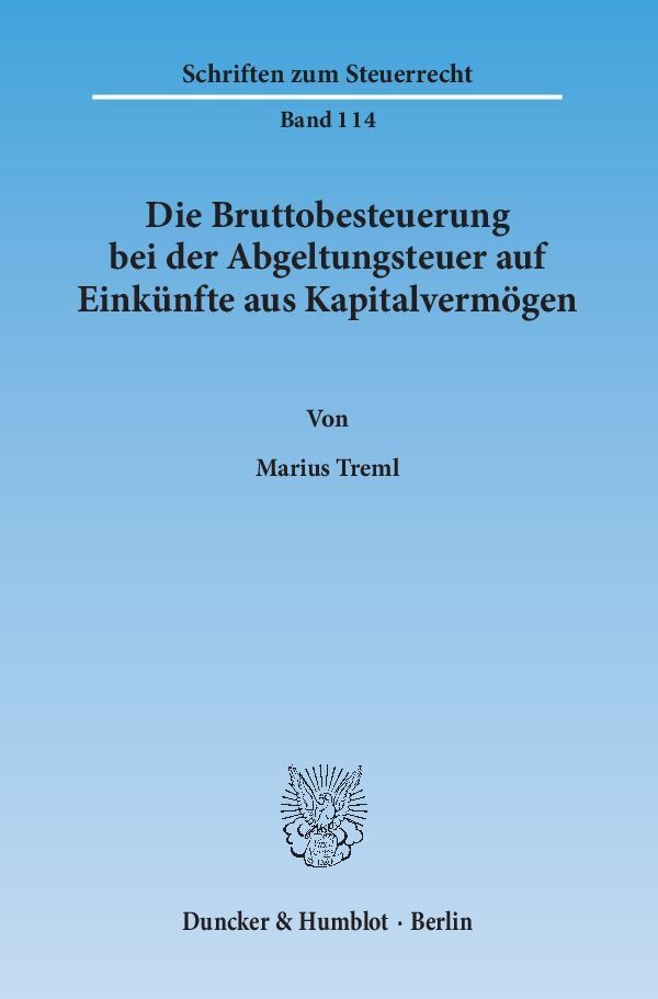 Cover: 9783428143184 | Die Bruttobesteuerung bei der Abgeltungsteuer auf Einkünfte aus...