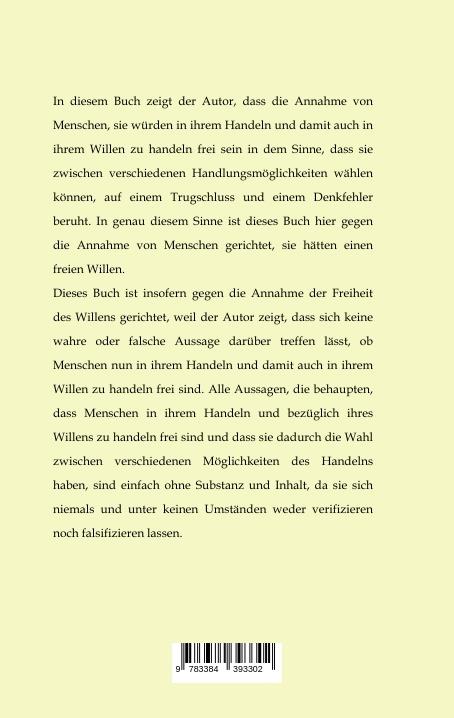 Rückseite: 9783384393302 | Gegen die Freiheit des Willens | Eine philosophische Destruktion