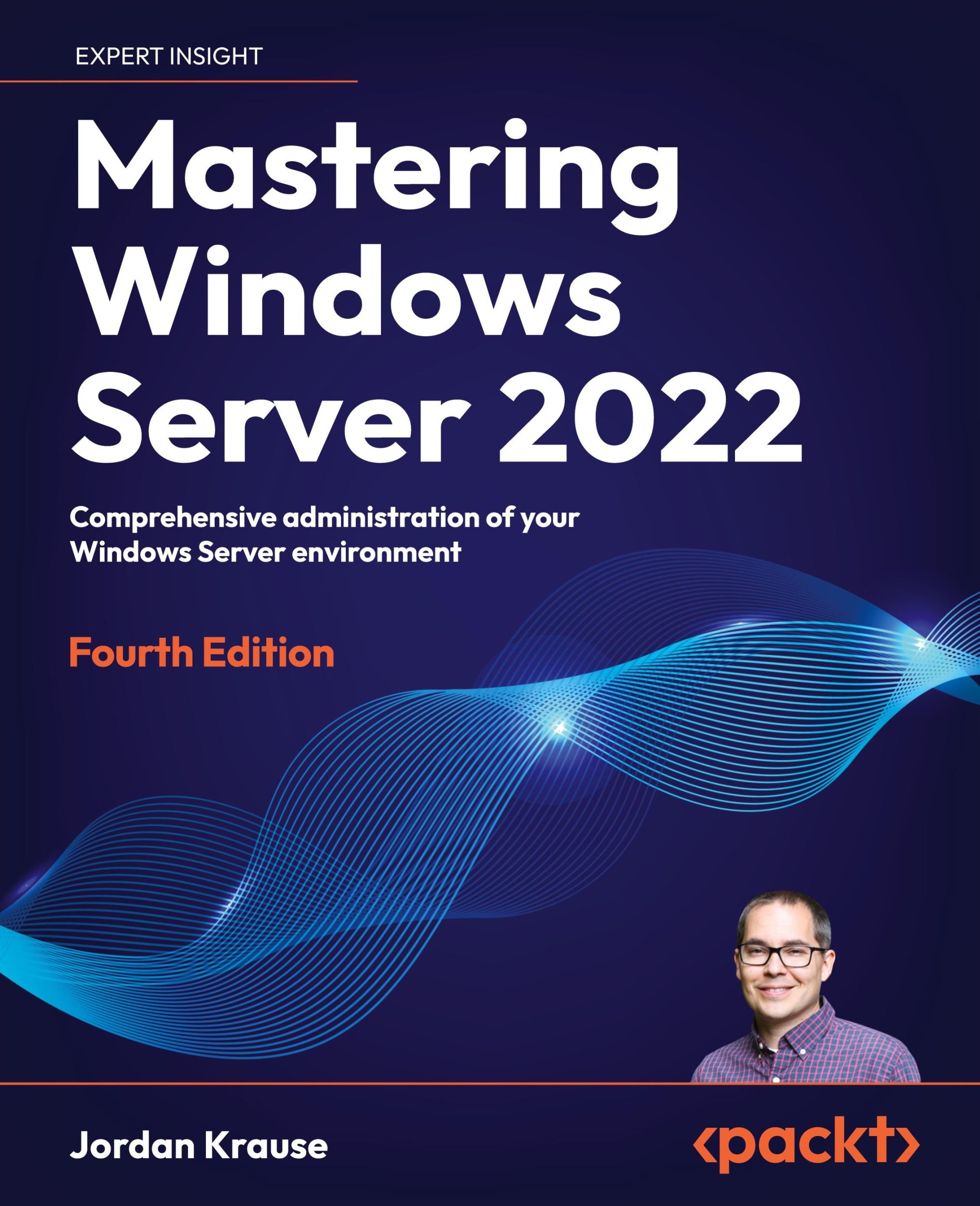 Cover: 9781837634507 | Mastering Windows Server 2022 - Fourth Edition | Jordan Krause | Buch