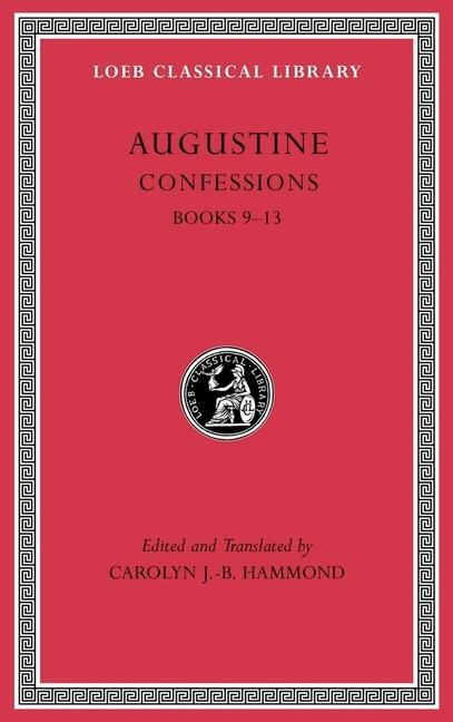 Cover: 9780674996939 | Confessions, Volume II | Books 9-13 | Augustine | Buch | Gebunden