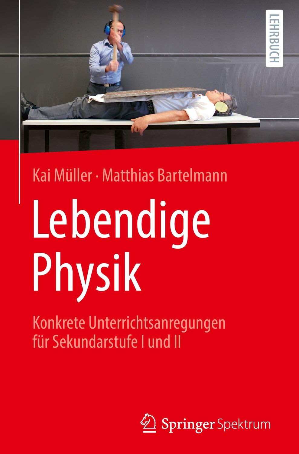 Cover: 9783662647691 | Lebendige Physik | Kai Müller (u. a.) | Buch | vii | Deutsch | 2022