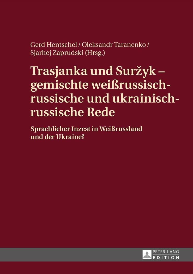 Cover: 9783631585337 | Trasjanka und Sur¿yk ¿ gemischte weißrussisch-russische und...