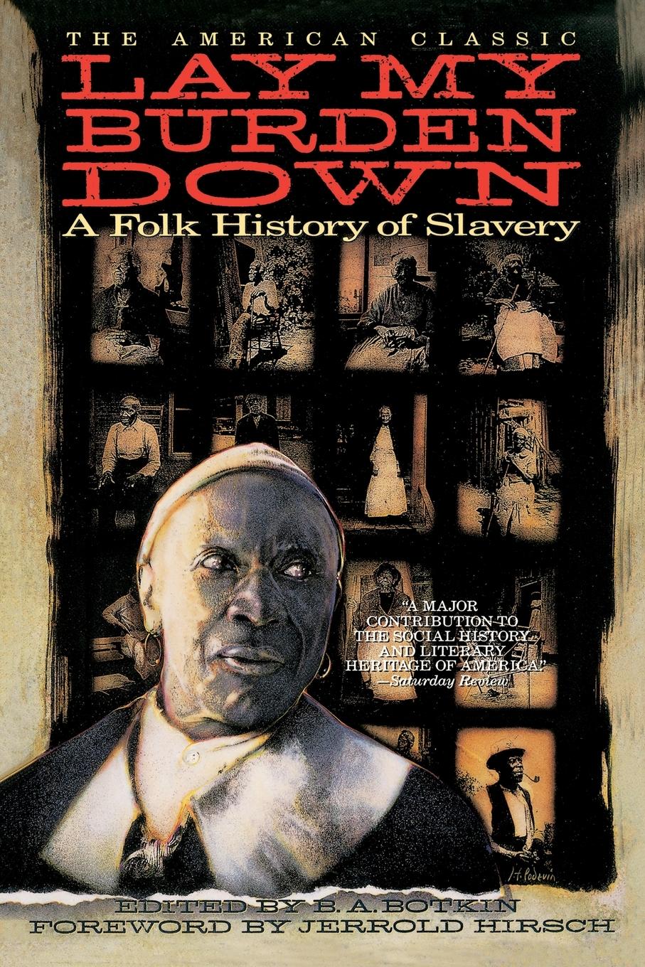 Cover: 9780385311151 | Lay My Burden Down | A Folk History of Slavery | Jerrold I. Hirsch