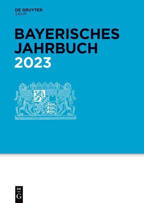 Cover: 9783110768961 | Bayerisches Jahrbuch 2023 | Bayerisches Jahrbuch 102. Jahrgang | Buch