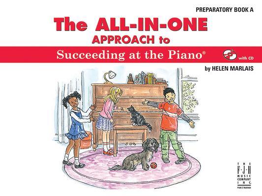 Cover: 9781619281035 | The All-In-One Approach to Succeeding at the Piano, Preparatory Book a