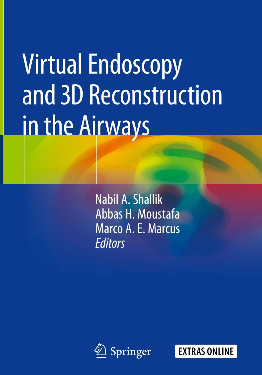 Cover: 9783030232528 | Virtual Endoscopy and 3D Reconstruction in the Airways | Buch | xxi