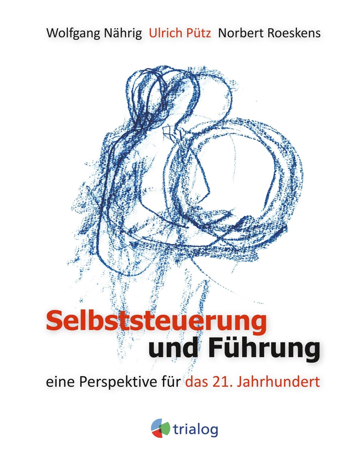 Cover: 9783735758040 | Selbststeuerung und Führung | Eine Perspektive für das 21.Jahrhundert