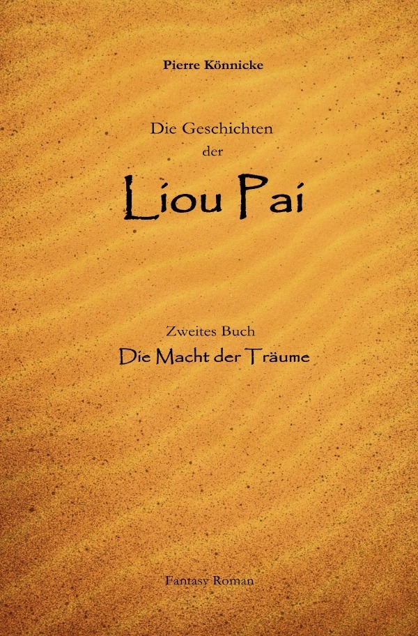 Cover: 9783818713799 | Die Geschichten der Liou Pai | Die Macht der Träume. DE | Könnicke