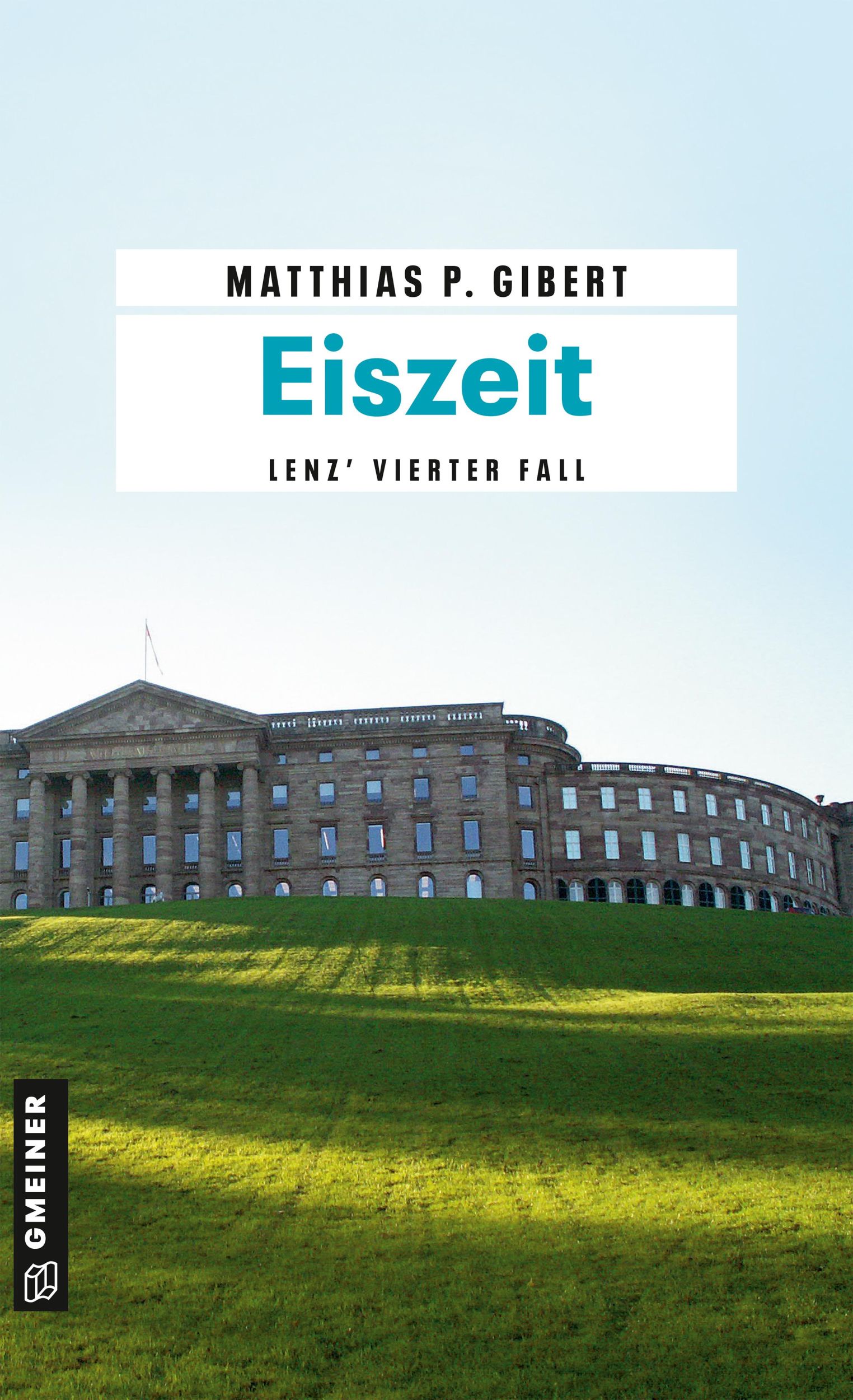 Cover: 9783839210024 | Eiszeit | Lenz' vierter Fall | Matthias P. Gibert | Taschenbuch | 2009