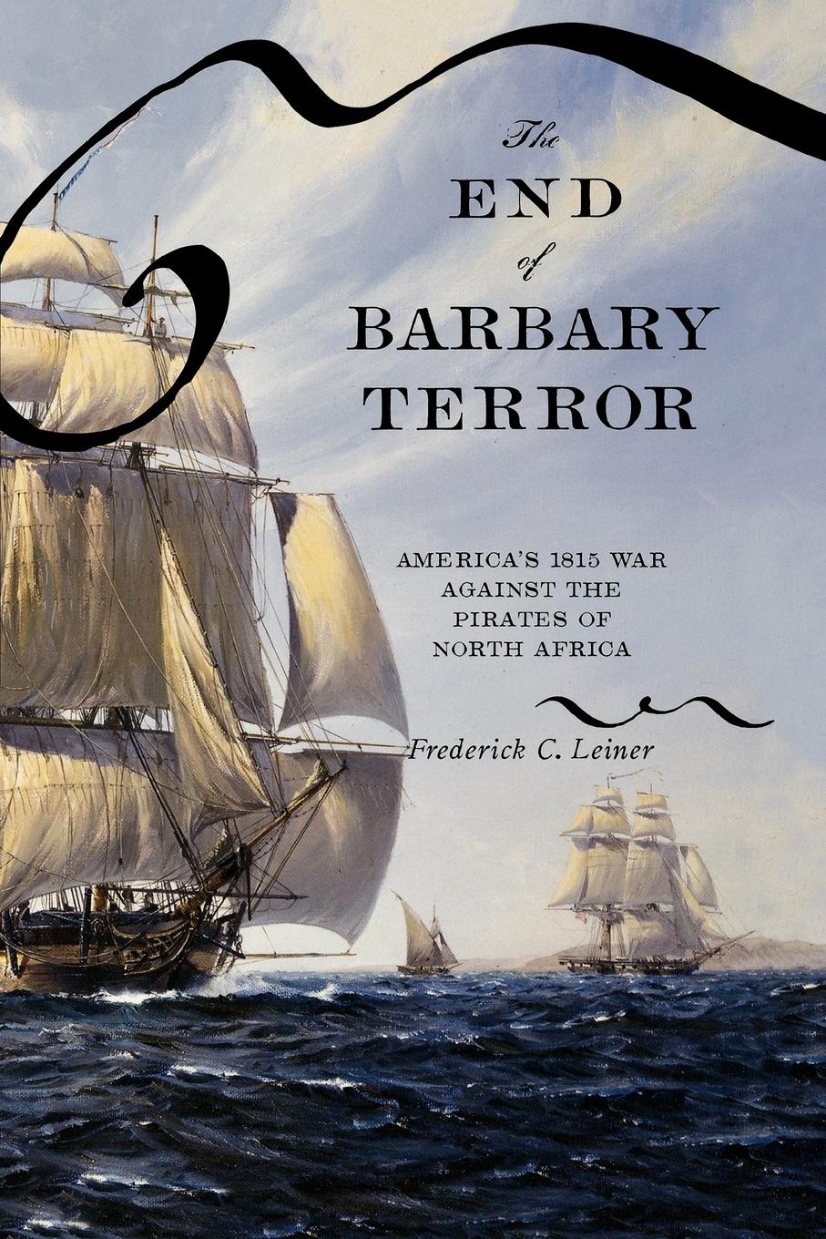 Cover: 9780195325409 | The End of Barbary Terror | Frederick C. Leiner | Taschenbuch | 2007