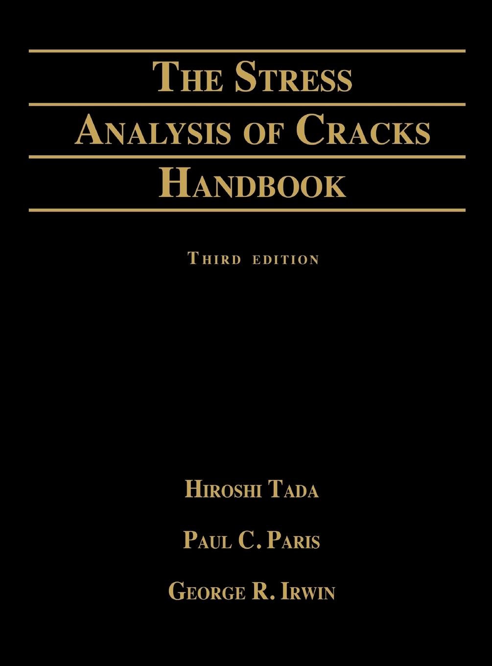 Cover: 9780791801536 | Stress Analysis of Cracks Handbook | Hiroshi Tada (u. a.) | Buch