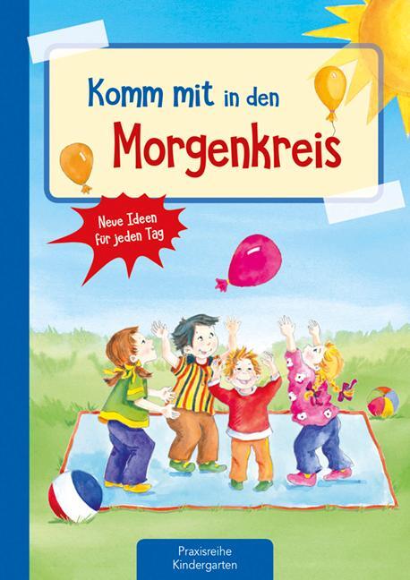 Cover: 9783780651167 | Komm mit in den Morgenkreis | Neue Ideen für jeden Tag | Suse Klein