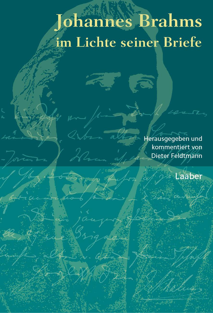 Cover: 9783890079042 | Johannes Brahms im Lichte seiner Briefe | Dieter Feldtmann | Buch