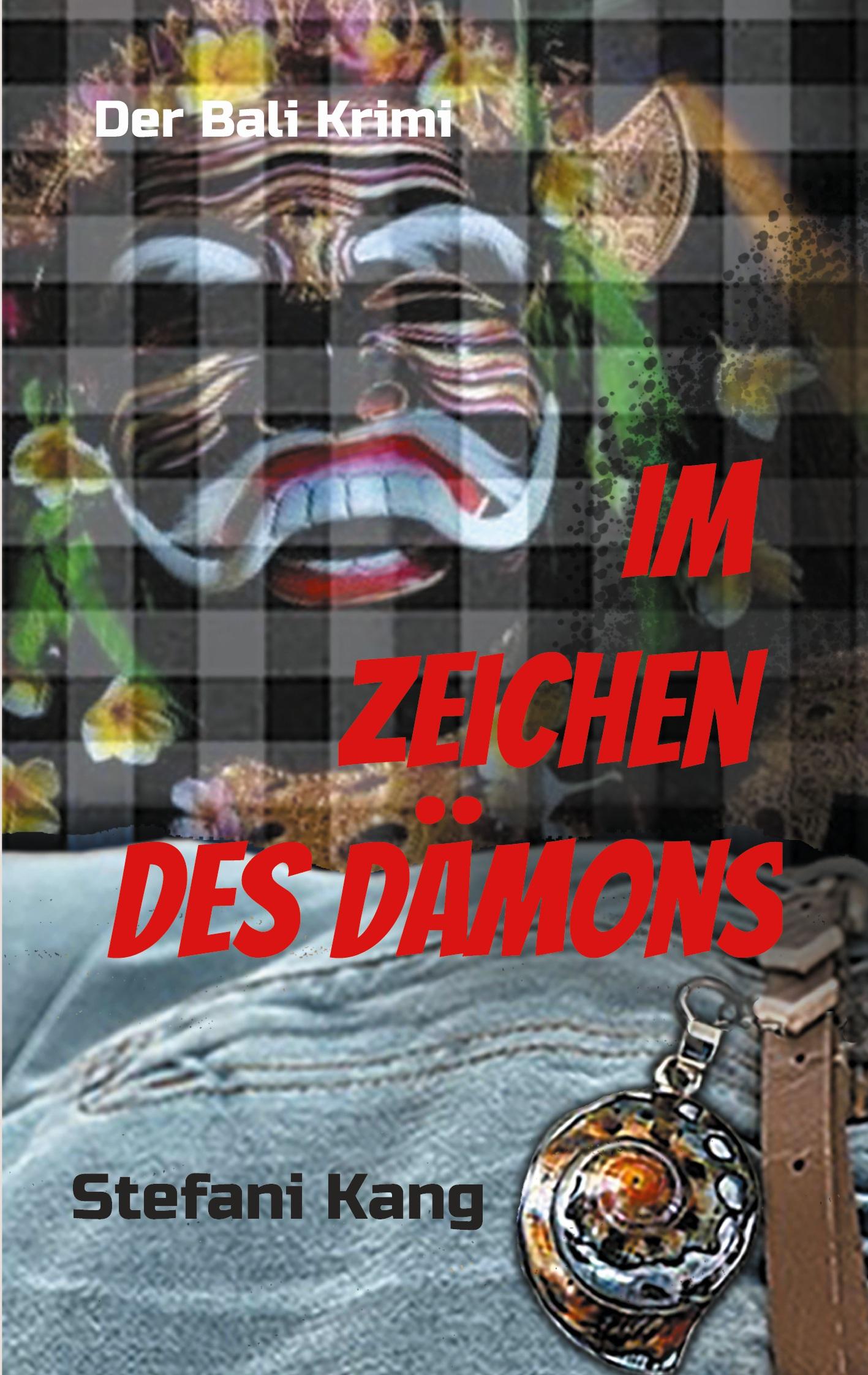 Cover: 9783755754954 | Im Zeichen des Dämons | Der Bali Krimi | Stefani Kang | Taschenbuch