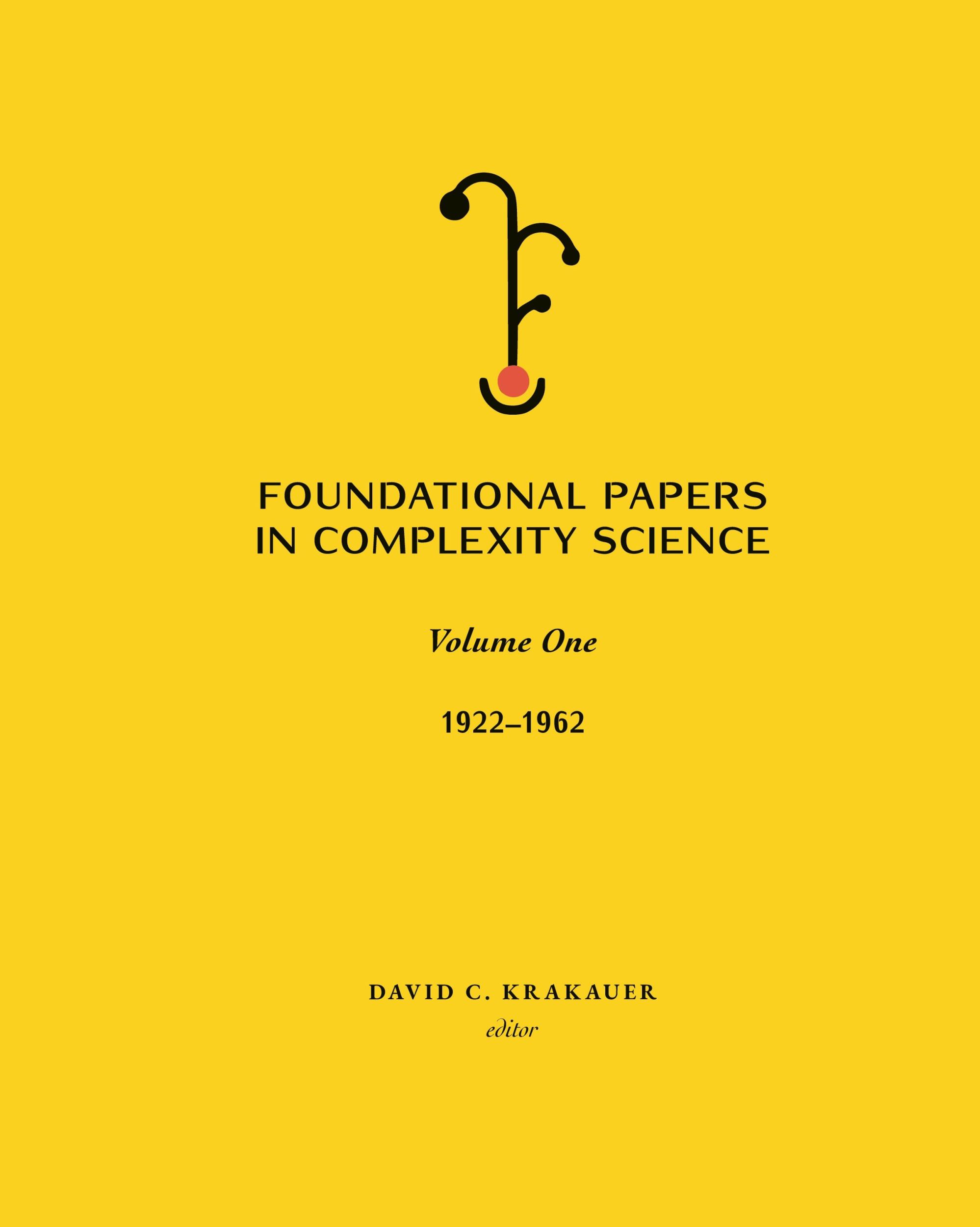 Cover: 9781947864528 | Foundational Papers in Complexity Science | Volume I | Krakauer | Buch