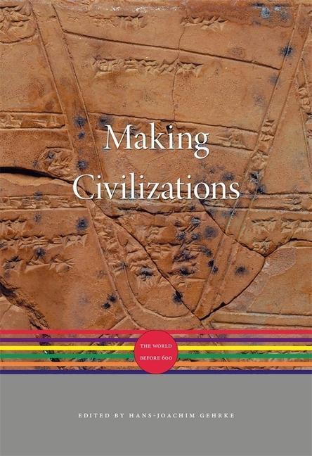 Cover: 9780674047174 | Making Civilizations | The World before 600 | Hans-Joachim Gehrke