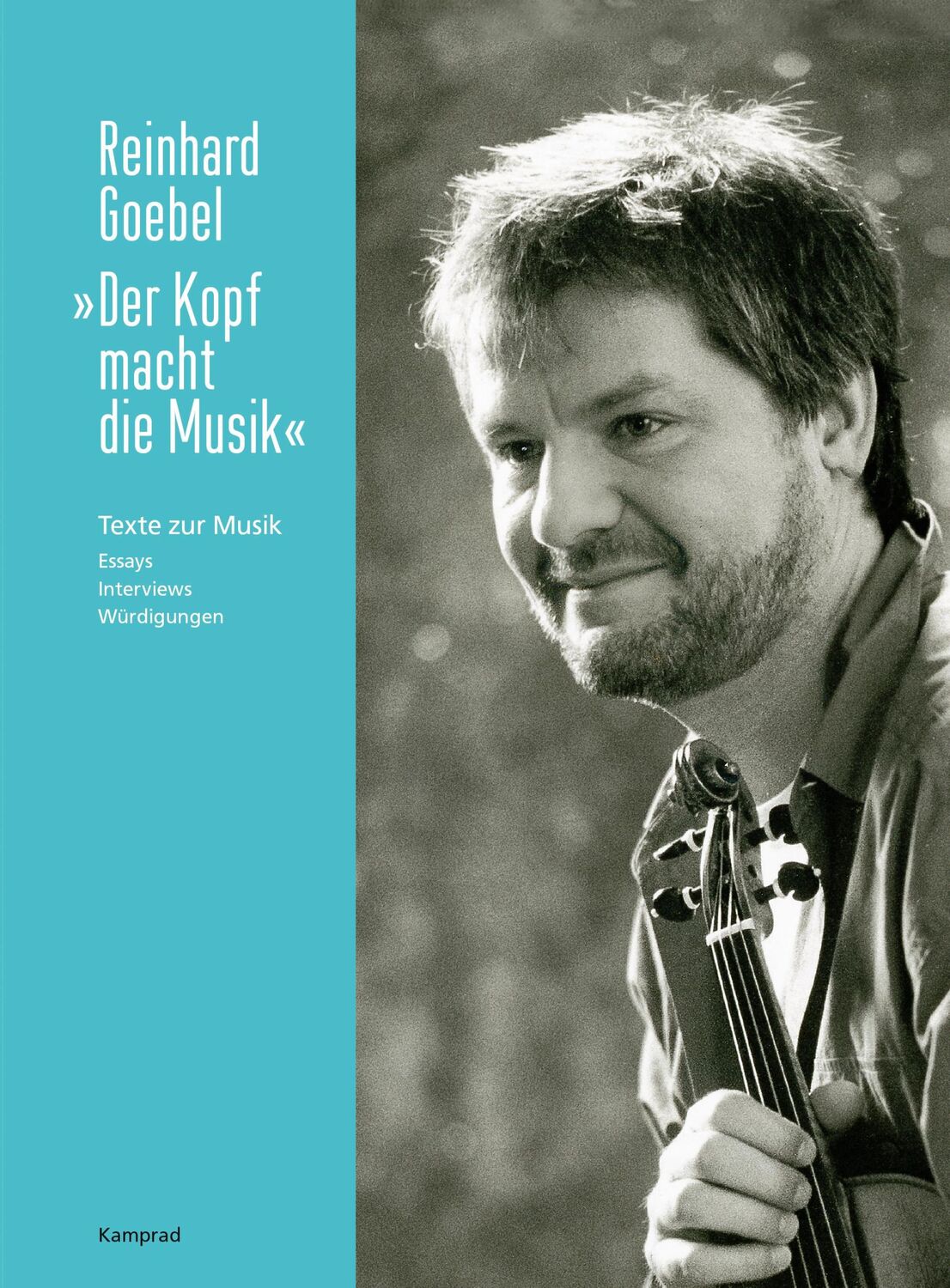 Cover: 9783987530180 | "Der Kopf macht die Musik" | Reinhard Goebel | Buch | 260 S. | Deutsch