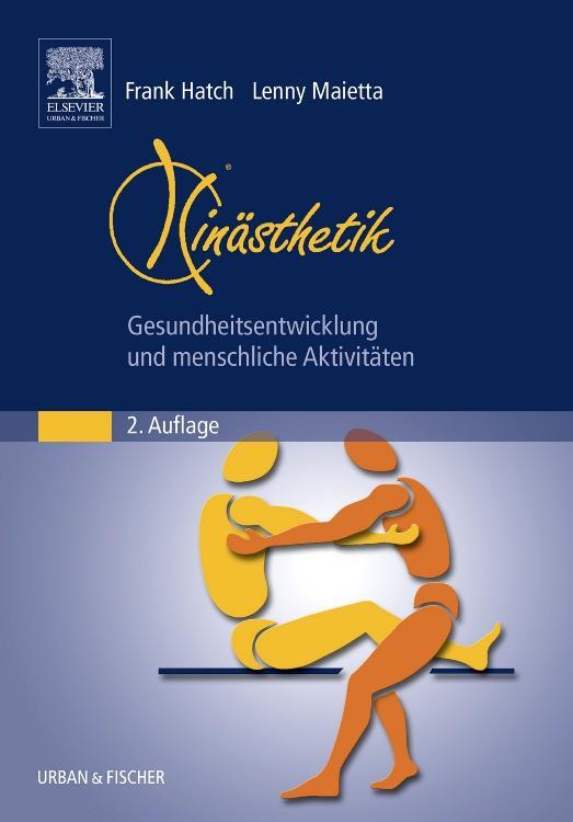 Cover: 9783437314674 | Kinästhetik | Gesundheitsentwicklung und menschliche Aktivitäten