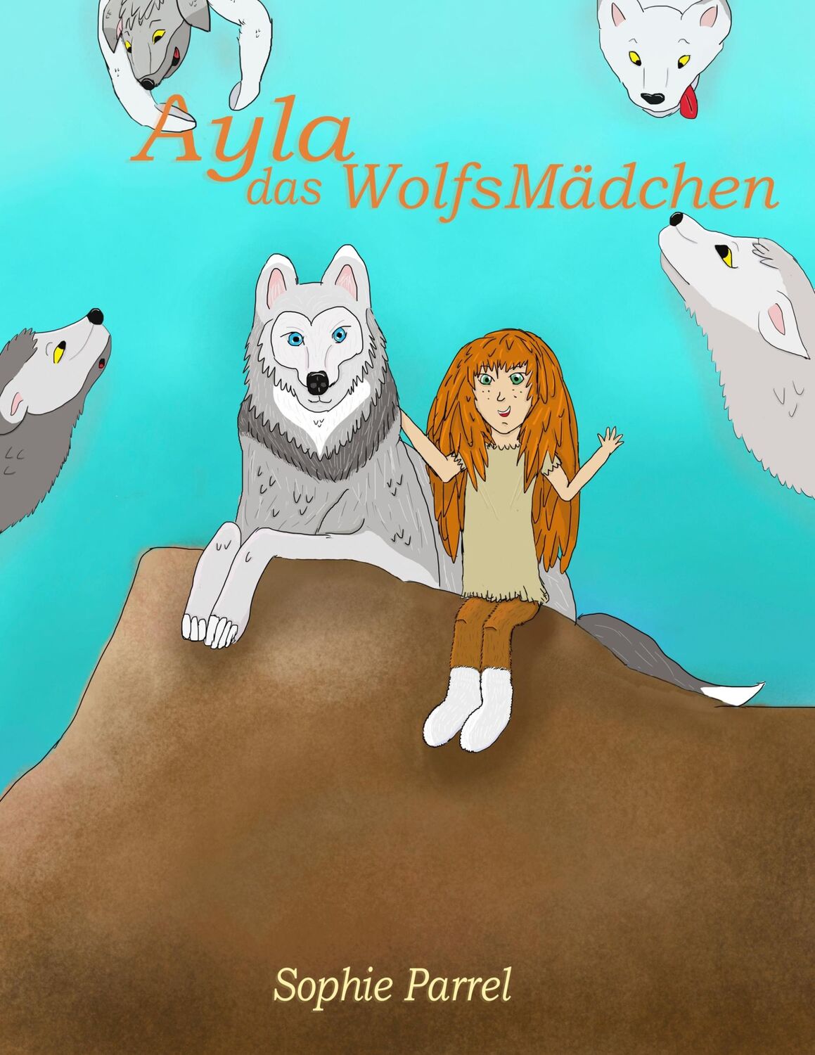 Cover: 9783750403567 | Ayla das Wolfsmädchen | Sophie Parrel | Taschenbuch | Paperback | 2019