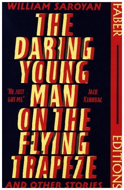 Cover: 9780571383481 | The Daring Young Man on the Flying Trapeze (Faber Editions) | Saroyan