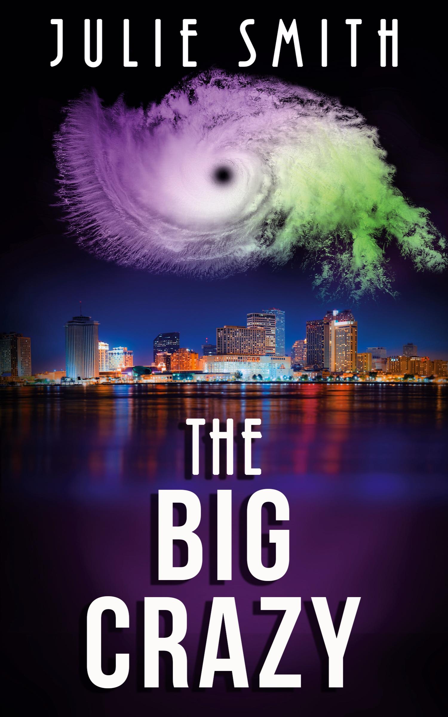 Cover: 9780999813164 | The Big Crazy | A Skip Langdon Mystery | Julie Smith | Taschenbuch