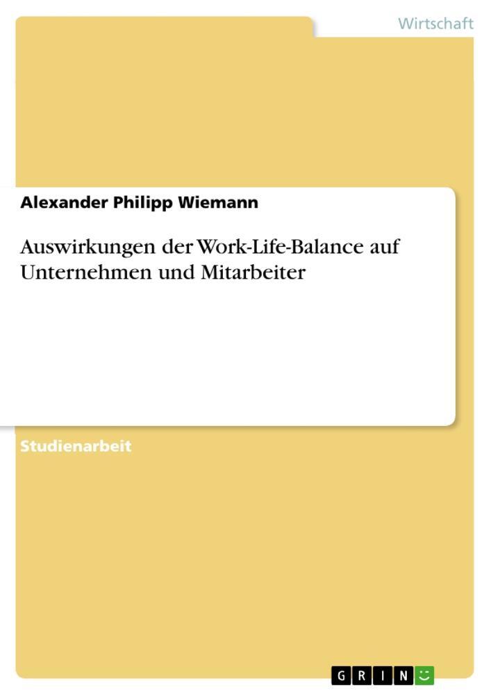 Cover: 9783346152589 | Auswirkungen der Work-Life-Balance auf Unternehmen und Mitarbeiter