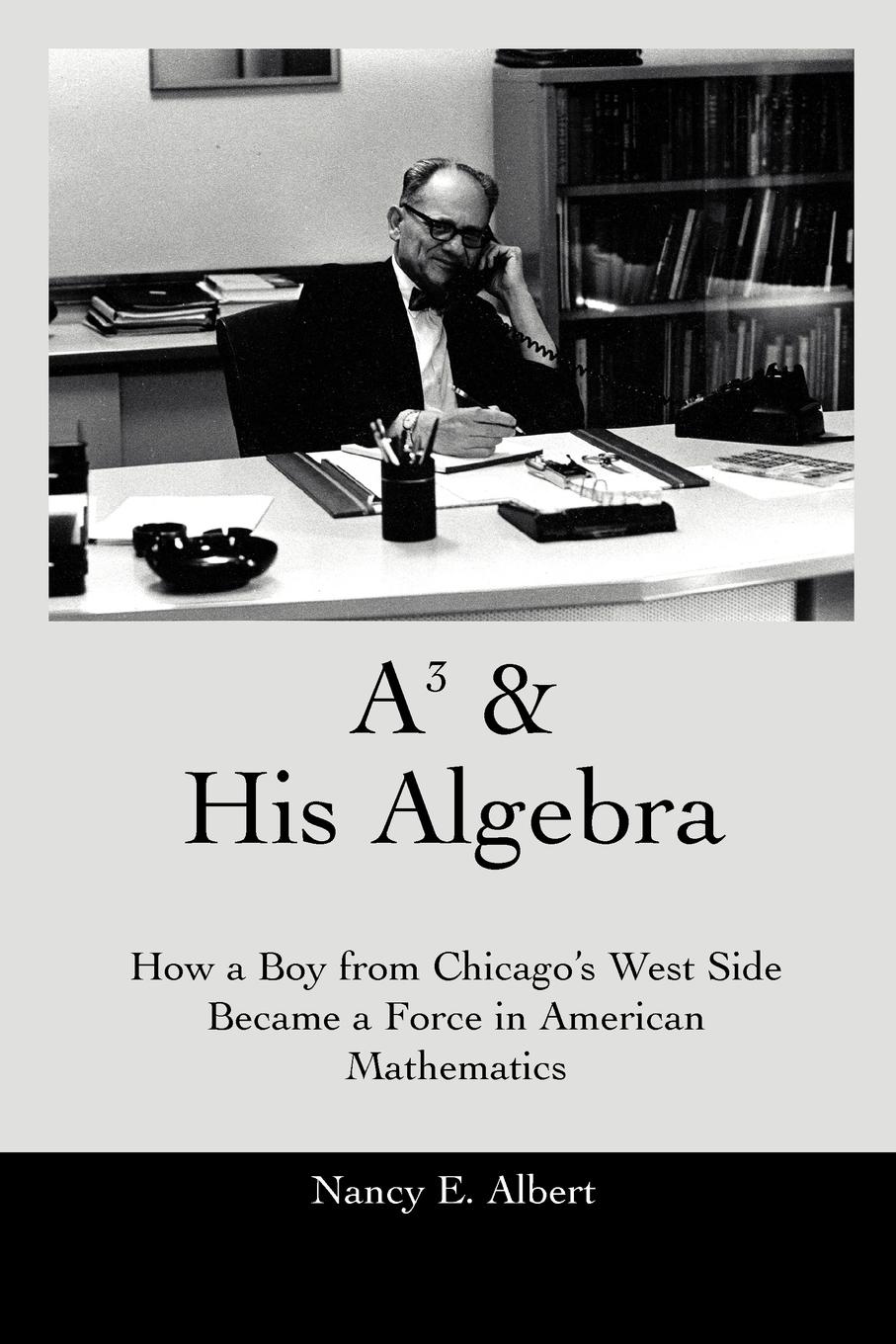 Cover: 9780595328178 | A3 &amp; His Algebra | Nancy E. Albert | Taschenbuch | Paperback | 2005